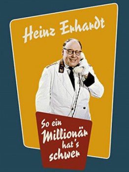 poster Heinz Erhardt - So ein Millionär hat's schwer