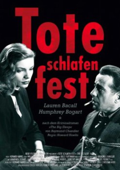 poster Humphrey Bogart - Tote schlafen fest