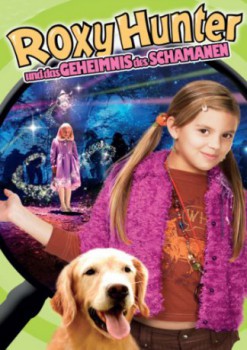 poster Roxy Hunter und das Geheimniss des Shamanen