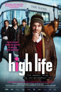 poster High Life - Vier Gängter und ein todsichere Sache