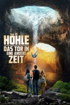 poster Die Höhle - Das Tor in eine andere Zeit  (2017)